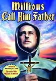 MILLIONS CALL HIM FATHER:STORY OF PEDRO DE GANTE   image