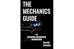 The Mechanic's Guide to Advanced Automotive Engineering