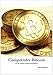 Comprendre Bitcoin: Et les autres crypto-monnaies (French Edition) by