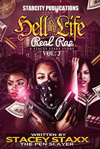 Hell In My Life...Real Rap Volume 3: The Real Stacey Stacey Story