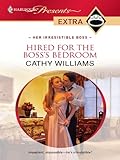 Hired for the Boss's Bedroom (Her Irresistible Boss)