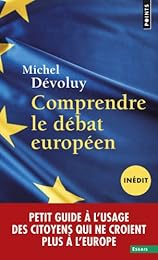 Comprendre le débat européen