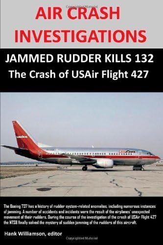 Air Crash Investigations: Jammed Rudder Kills 132, The Crash Of Usair Flight 427