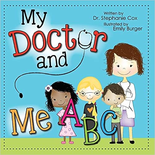My Doctor And Me ABC by Stephanie Cox