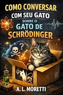 Livro Como Conversar com Seu Gato Sobre o Gato de Schrödinger