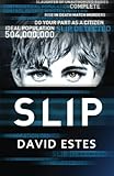 Slip (The Slip Trilogy) (Volume 1)