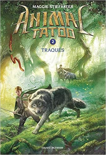 Animal Tatoo Saison 1 Tome 02 Traques Animal Tatoo Saison 1 2 French Edition Stiefvater Maggie Leymarie Marie 9782747051170 Amazon Com Books