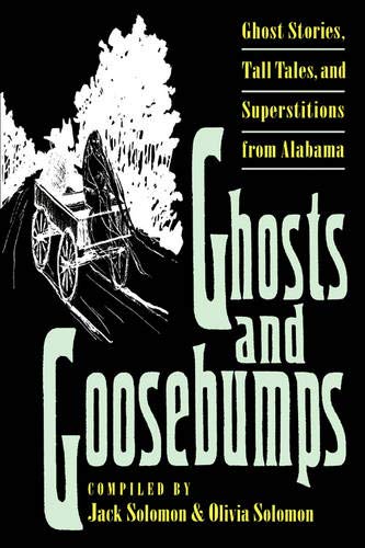 Ghosts and Goosebumps: Ghost Stories, Tall Tales, and Superstitions (Brown Thrasher Books Ser.) by