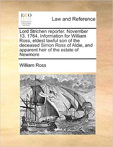 Lord Strichen Reporter November 13 1764 Information For William