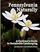 Pennsylvania Naturally: A Gardener's Guide to Sustainable Landscaping by Geoffrey L. Mehl