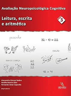 Livro Avaliação Neuropsicológica Cognitiva: Leitura, escrita e aritmética