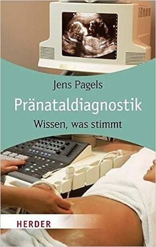 Pranataldiagnostik Wissen Was Stimmt Herder Spektrum Amazon De Pagels Jens Bucher