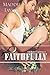 Faithfully (Club Decadence Book 0)