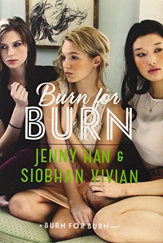 By Jenny Han Burn for Burn (First Edition)