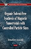 Organic Solvent-Free Synthesis of Magnetic Nanocrystals with Controlled Particle Sizes, Iwasaki, Tomohiro, 1611225000