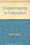 Experiments in induction