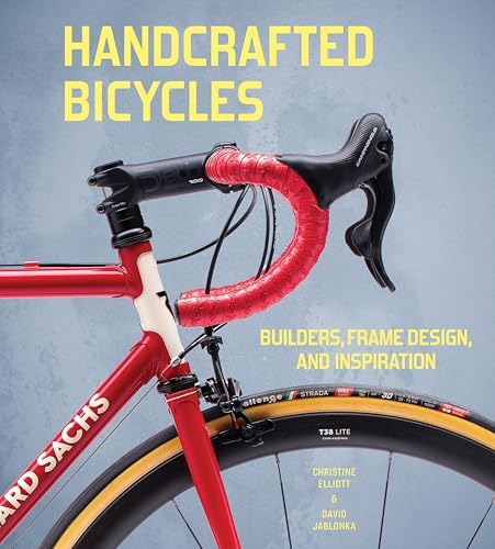 The Golden Age of Handbuilt Bicycles: Craftsmanship, Elegance, and
