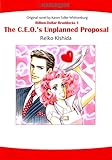 The C.E.O.'s Unplanned Proposal: Harlequin comics (Billion-Dollar Braddocks Book 1) by 