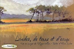 Landes, de terre et d'eaux