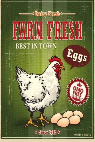 Download Farm Fresh Eggs Journal Notebook Writing Diary: Vintage Chickens Sign Lined 160 Pages - 6 x 9 Medium Journal For Writing In (Journals For Writing In) (Volume 10) Download Farm Fresh Eggs Journal Notebook Writing Diary: Vintage Chickens Sign Lined 160 Pages - 6 x 9 Medium Journal For Writing In (Journals For Writing In) (Volume 10)