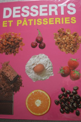 Desserts et pÃ¢tisseries by (Hardcover)
