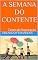 Livro A SEMANA DO CONTENTE: Conto de Superação