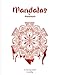 Mandalas for Masochists (Colouring things) (Volume 1) by D. Moffat