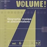 Volume! Autour des musiques populaires, No. 6 (Géographie, musique et postcolonialisme) (2 Parts) by 
