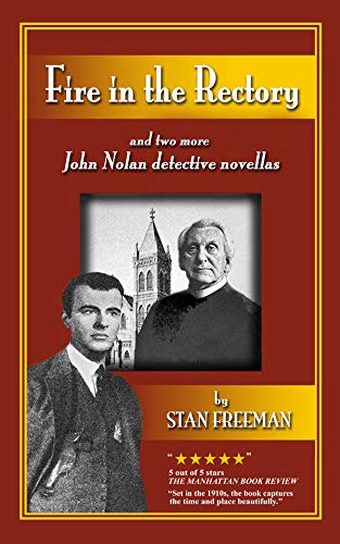 Fire in the Rectory: and two more John Nolan detective novellas (John Nolan detective stories) by Stan Freeman