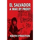 El Salvador - A War by Proxy