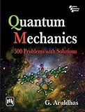 Quantum Mechanics: 500 Problems with Solutions