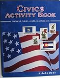 Civics Activity Book (National State and Local Studies) Beka