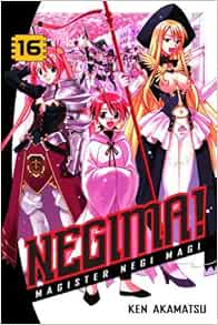 Negima Magister Negi Magi Vol 16 Akamatsu Ken 9780345499240 Amazon Com Books