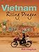 Vietnam: Rising Dragon