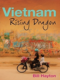 Vietnam: Rising Dragon