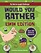 Try Not To Laugh Challenge - Would You Rather - EWW Edition: Over 200 Hilarious, Silly & EWW Questions and Scenarios for Boys & Girls Age 6-12