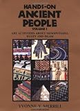 Hands-On Ancient People, Volume 1: Art Activities about Mesopotamia, Egypt, and Islam by Yvonne Y. Merrill, Mary Simpson