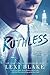 Ruthless (A Lawless Novel)