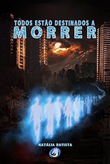 Livro Todos Estão Destinados a Morrer