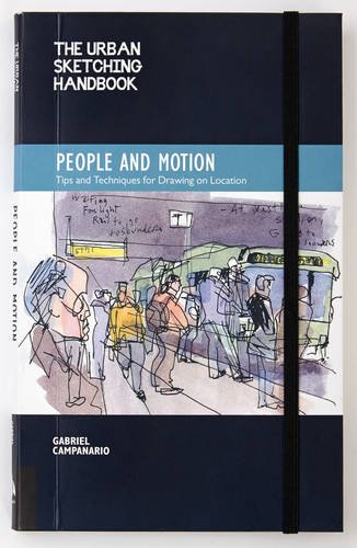 The urban sketching handbook: people and motion: tips a…