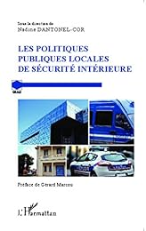 Les  politiques publiques locales de sécurité intérieure