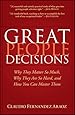 Great People Decisions: Why They Matter So Much, Why They are So Hard, and How You Can Master Them