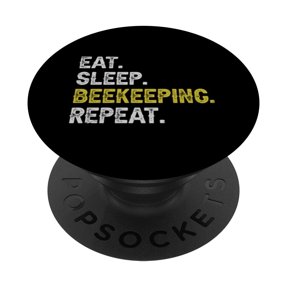 Eat Sleep Beekeeping Repeat Beekeeper Quote PopSockets Swappable PopGrip