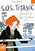 S.O.S. Titanic. Journal de Julia Facchini, 1912 (Folio Junior Mon Histoire t. 1745) (French Edition) by 