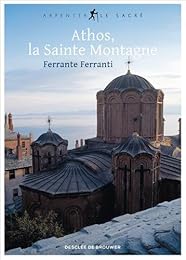 Athos, la sainte montagne