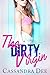 The Dirty Virgin: A Romance Novella