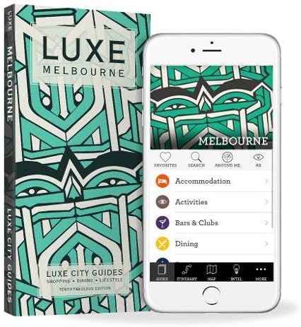 LUXE Melbourne: New Edition Including Free Digital Guide