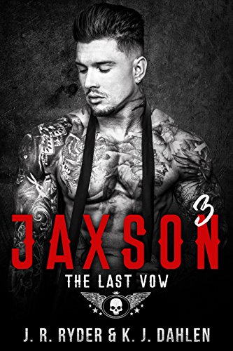Jaxson 3: The Last Vow (Black Devils MC)