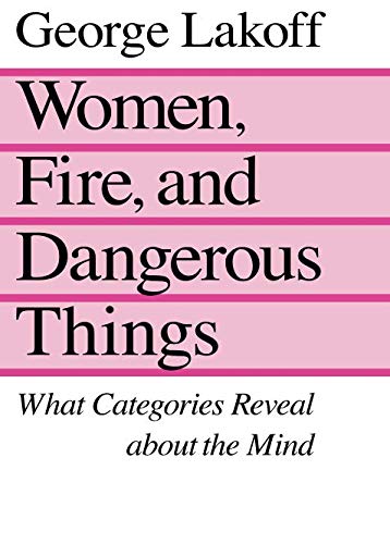 Women, Fire and Dangerous Things: What Categories Reveal...