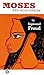 Moses and Monotheism by Sigmund Freud